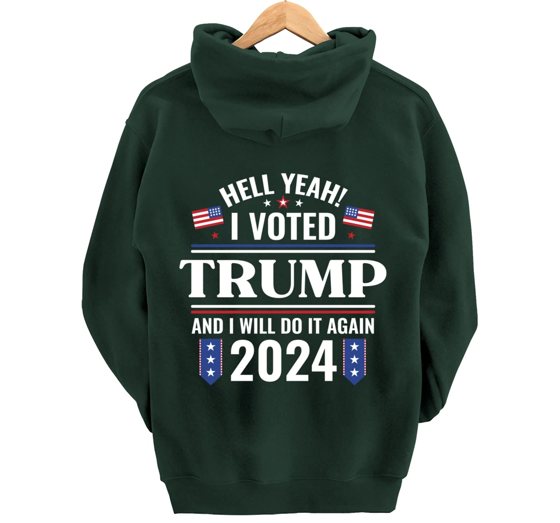 Yeah I Voted for Trump Will Do It Again 2024 Vote President Pullover Hoodie