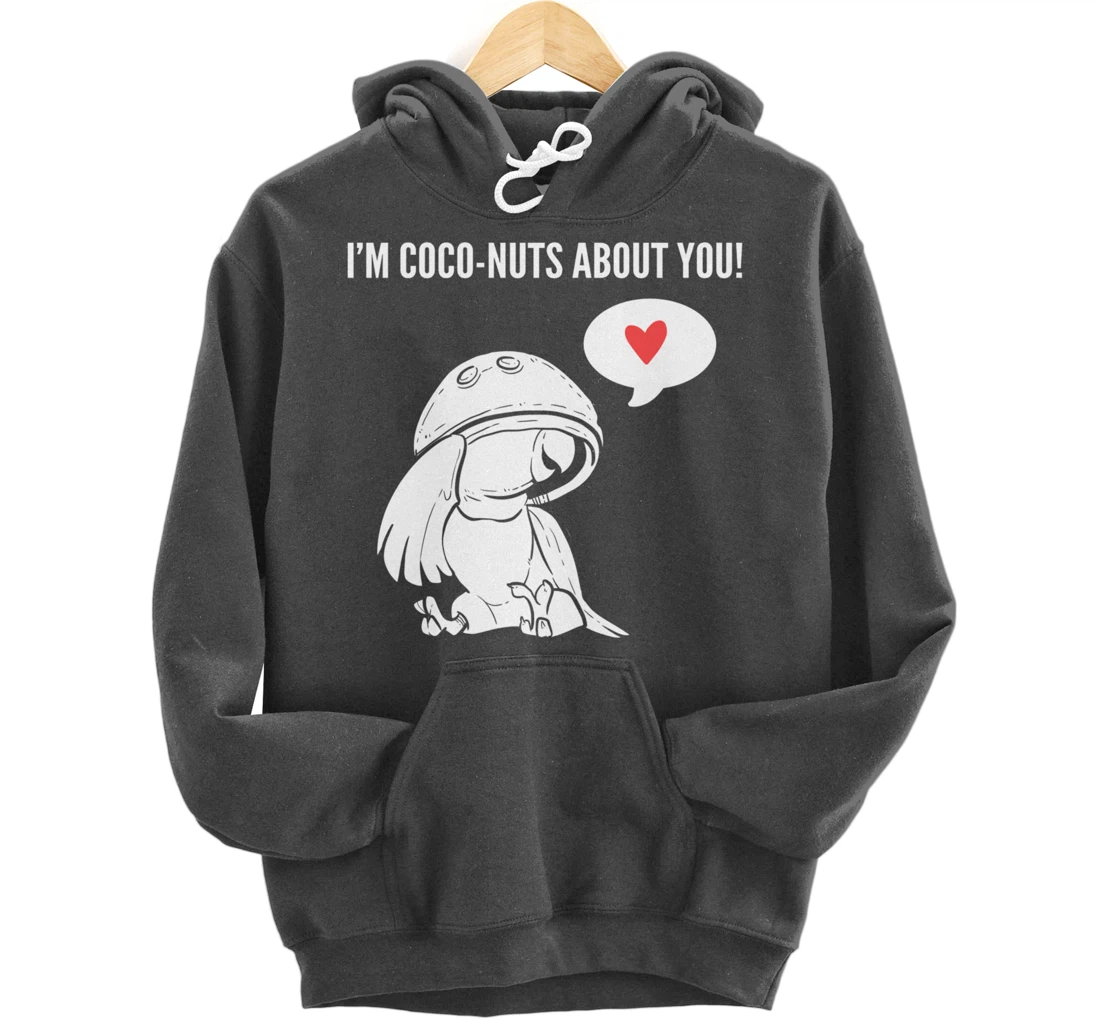 Coco-nuts about you! Boyfriend or Girlfriend Pullover Hoodie
