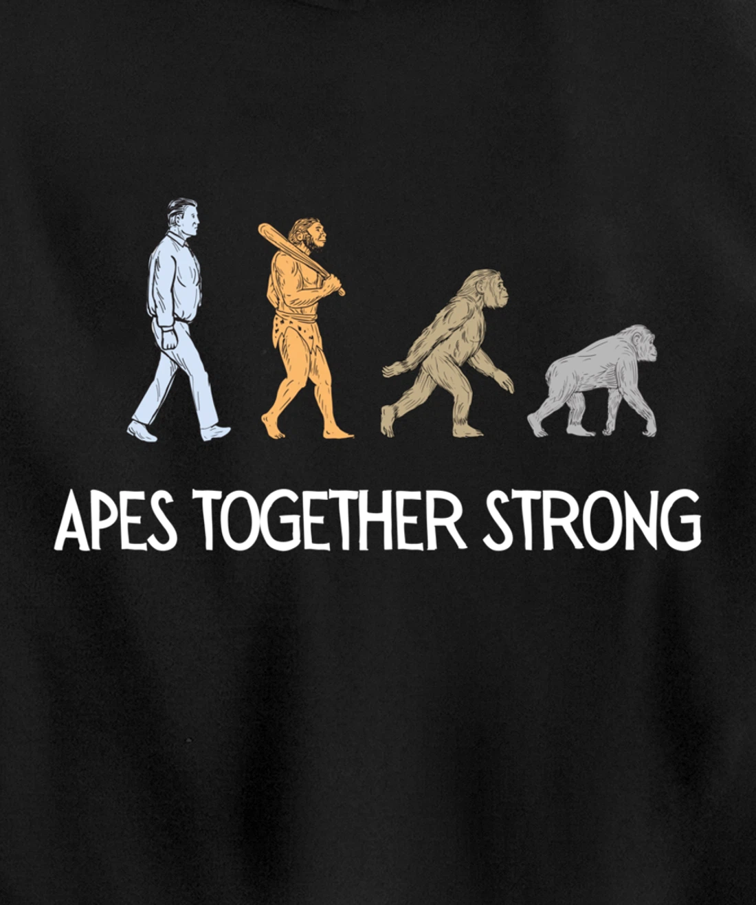 Apes Together Strong Pullover Hoodie