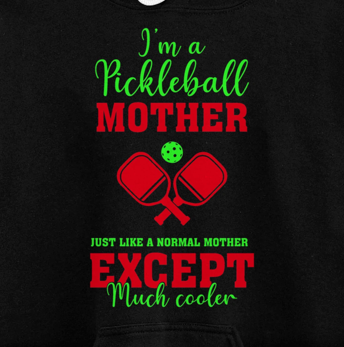 Pickleball Mother Funny Paddleball Lover Family Matching Pullover Hoodie