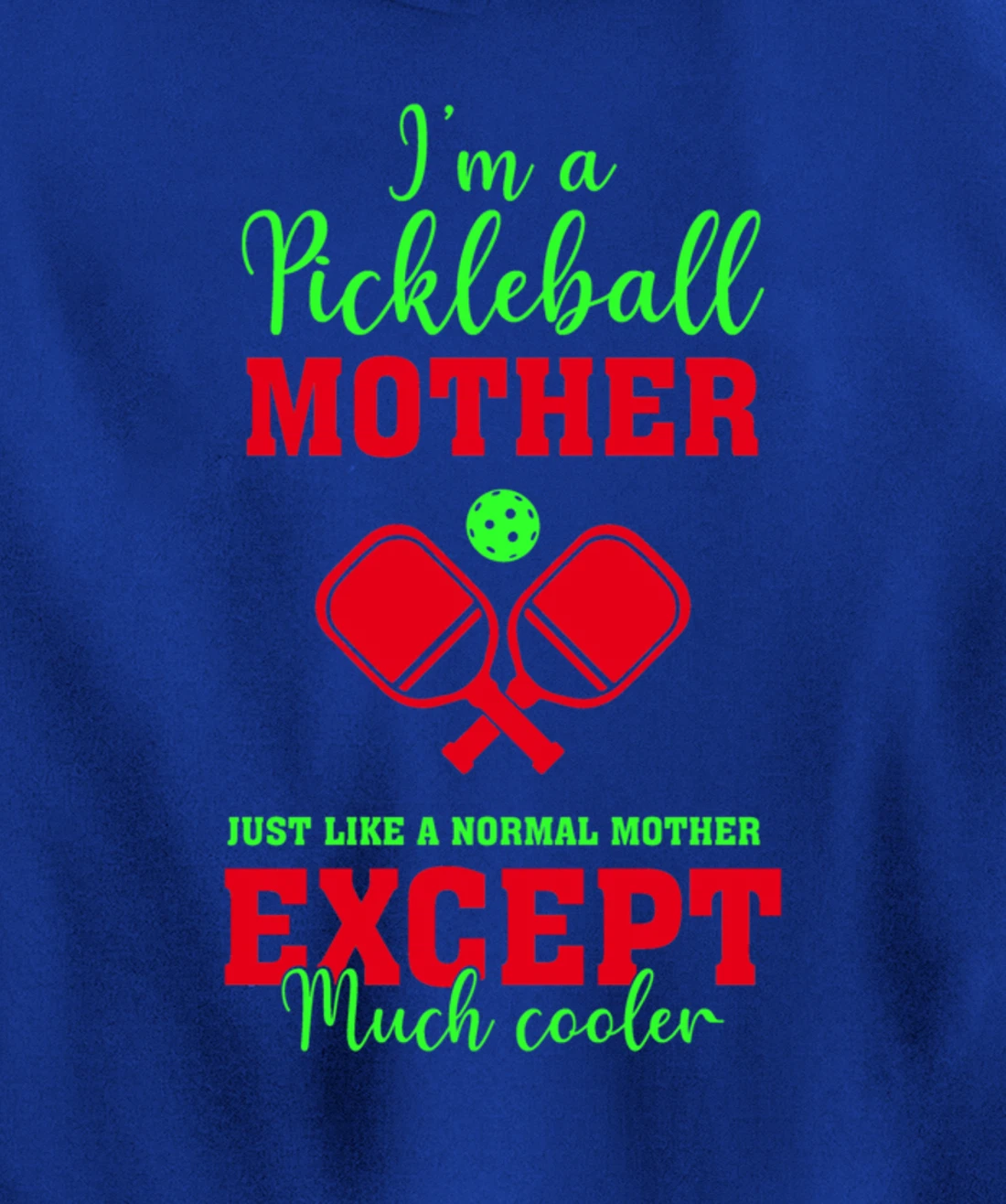 Pickleball Mother Funny Paddleball Lover Family Matching Pullover Hoodie