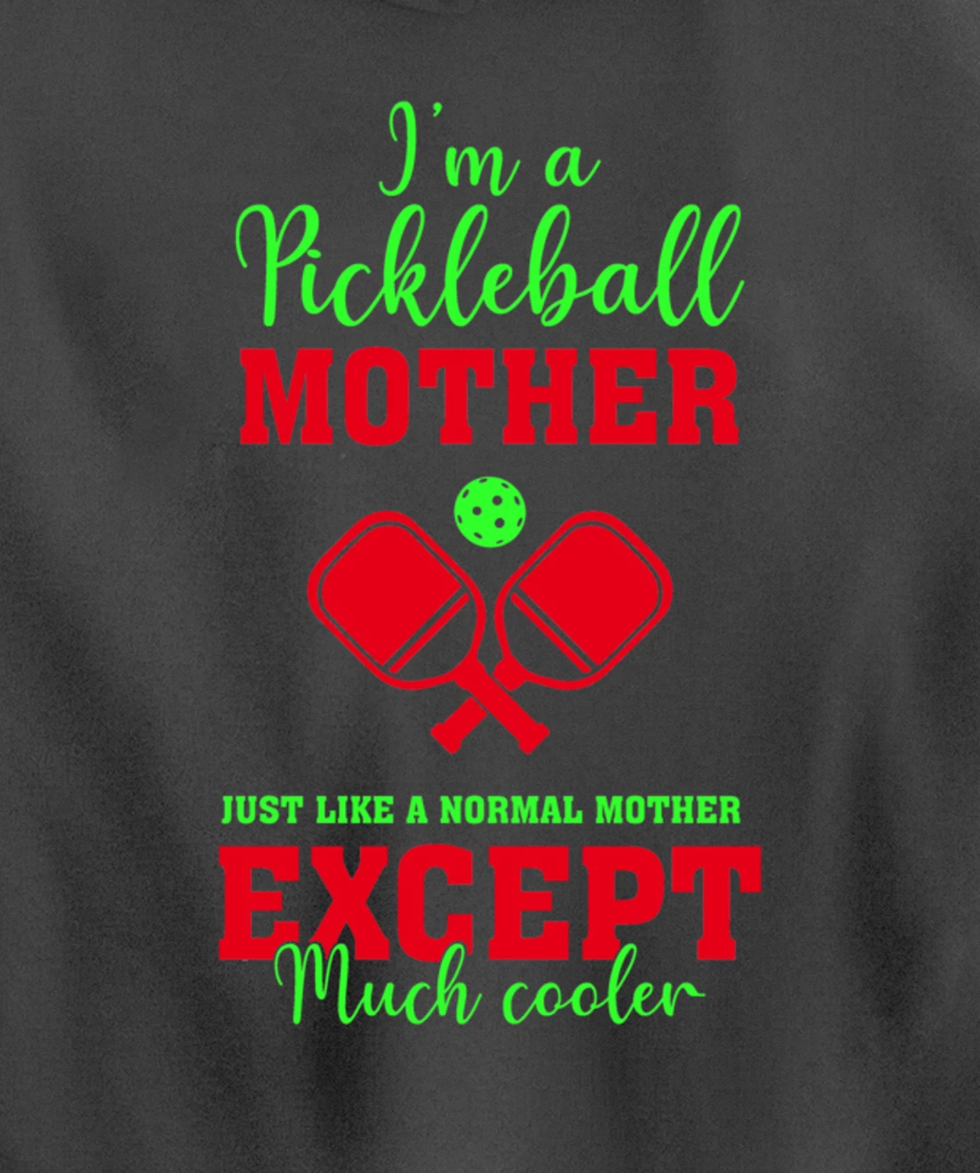 Pickleball Mother Funny Paddleball Lover Family Matching Pullover Hoodie