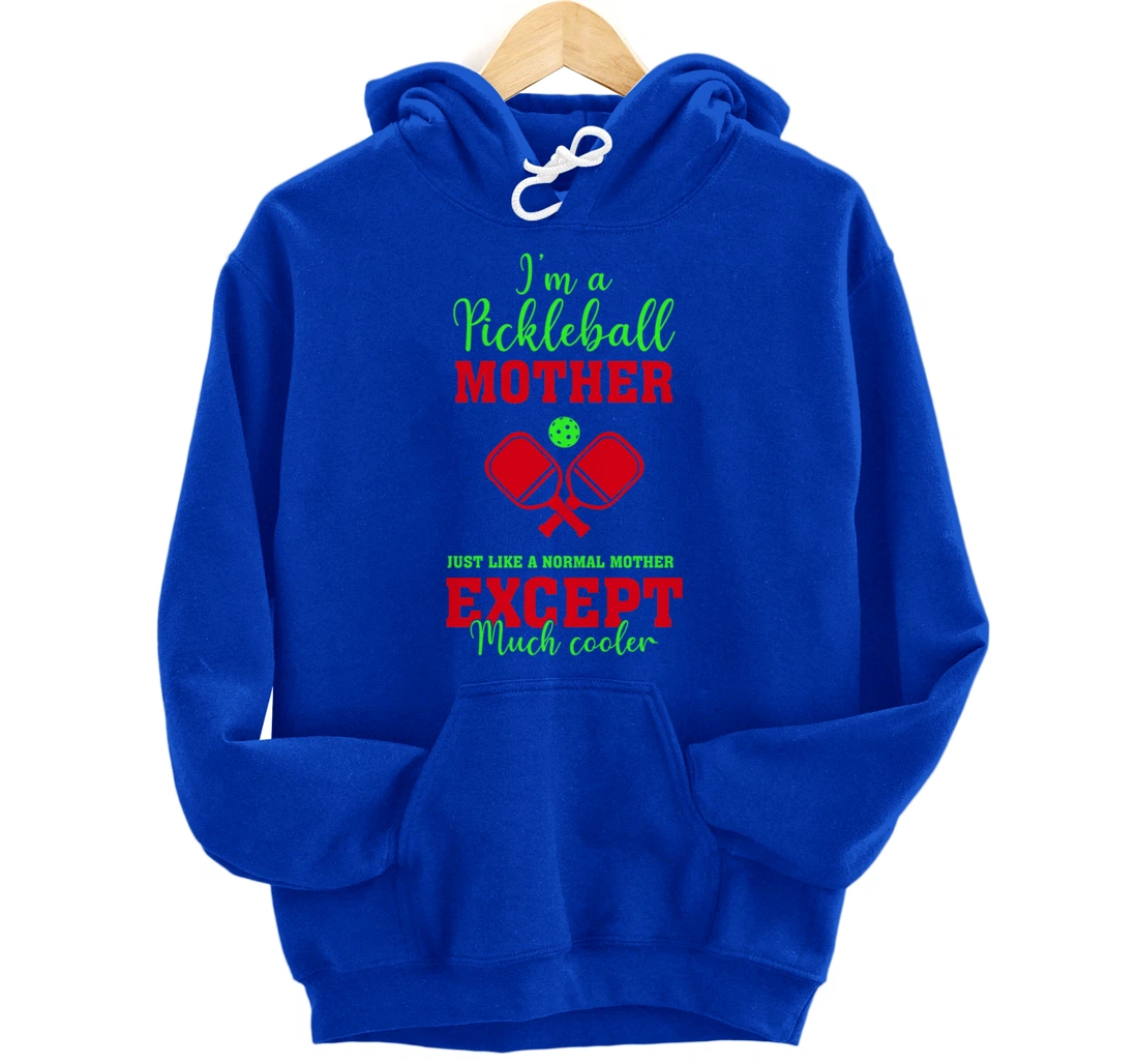 Pickleball Mother Funny Paddleball Lover Family Matching Pullover Hoodie