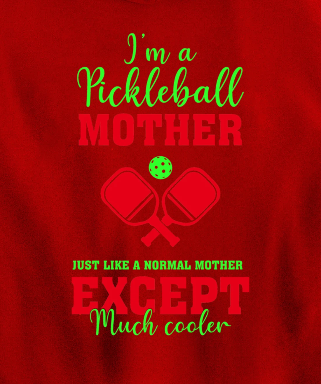 Pickleball Mother Funny Paddleball Lover Family Matching Pullover Hoodie