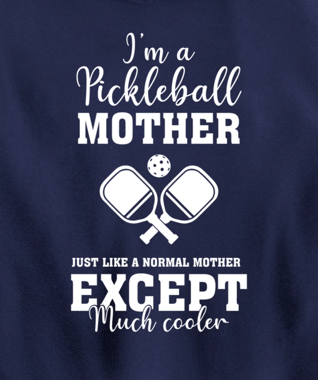 Pickleball Mother Funny Paddleball Lover Family Matching Pullover Hoodie