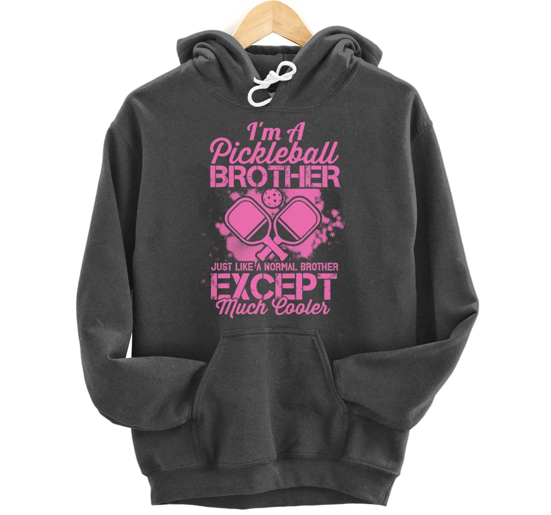 Pickleball Brother Funny Paddleball Lover Family Matching Pullover Hoodie
