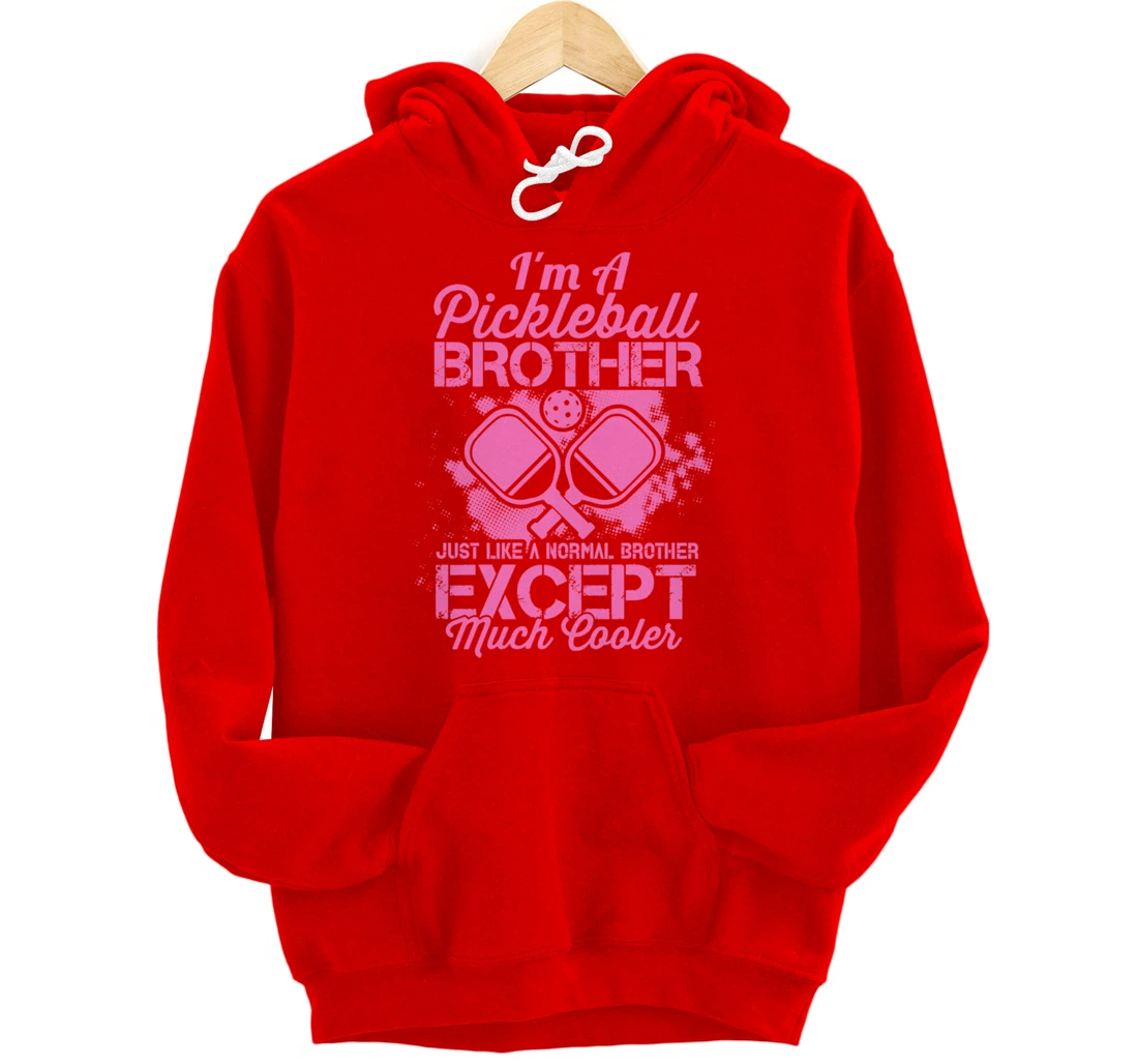 Pickleball Brother Funny Paddleball Lover Family Matching Pullover Hoodie