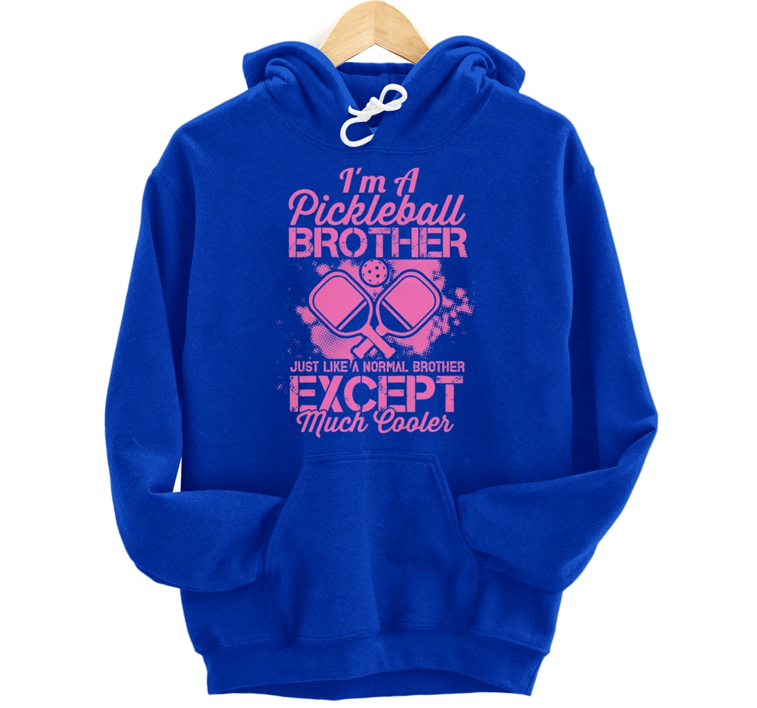 Pickleball Brother Funny Paddleball Lover Family Matching Pullover Hoodie