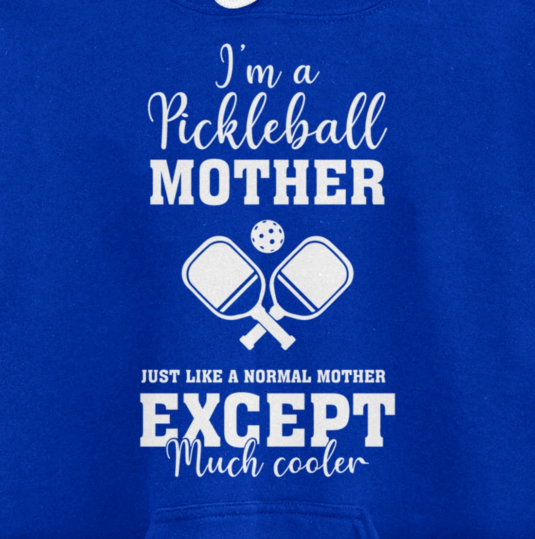 Pickleball Mother Funny Paddleball Lover Family Matching Pullover Hoodie