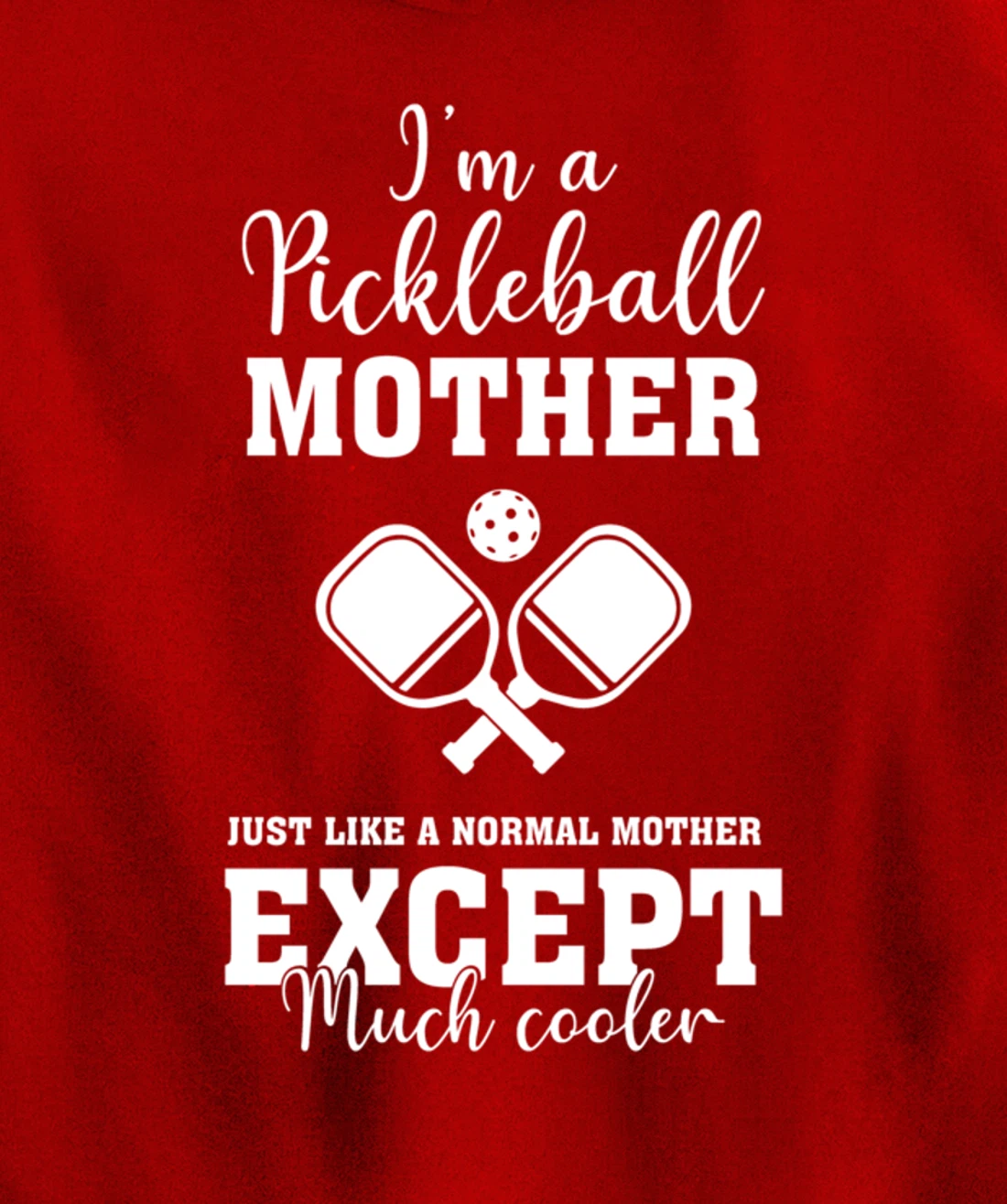 Pickleball Mother Funny Paddleball Lover Family Matching Pullover Hoodie