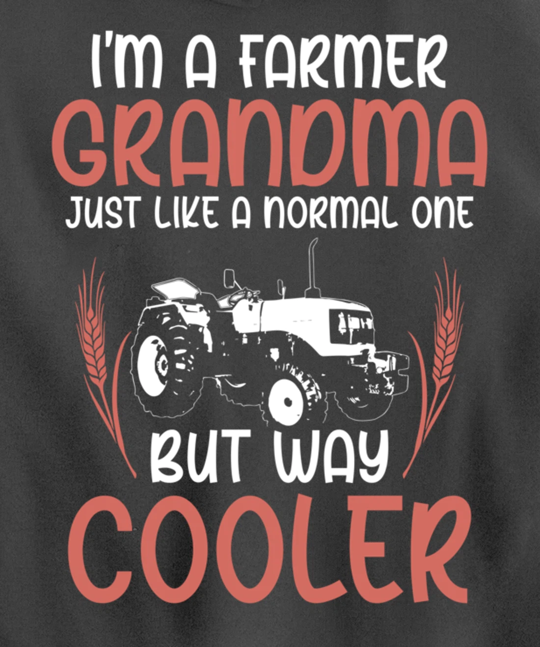 Funny Farming Lover Grandma Tractor Graphic for Women Farmer Pullover Hoodie