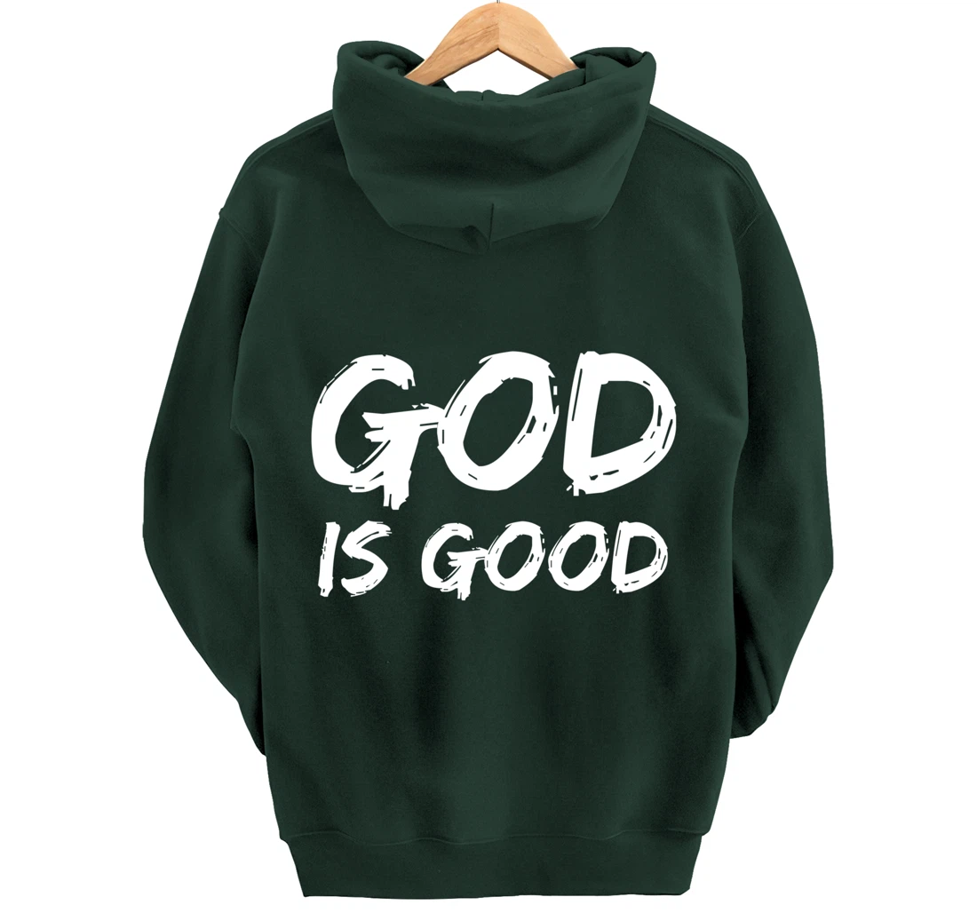 Bold Christian Worship Quote Men's Church Saying God is Good Pullover Hoodie