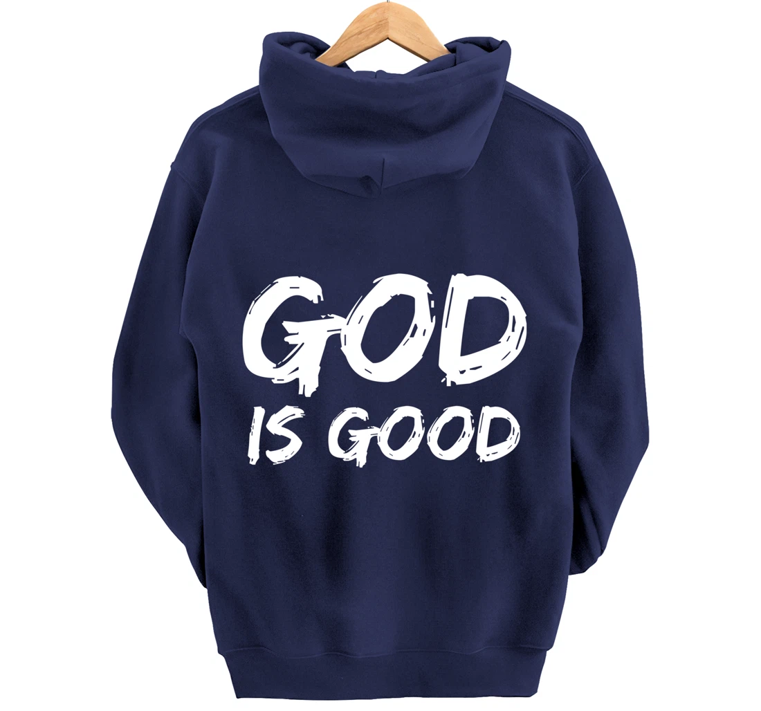 Bold Christian Worship Quote Men's Church Saying God is Good Pullover Hoodie