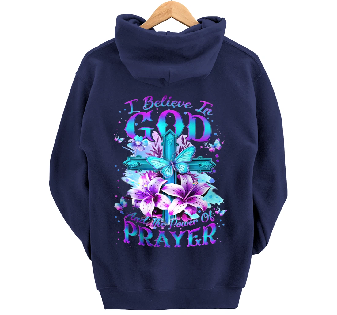 I Believe In God And The Power Of Prayers Pullover Hoodie