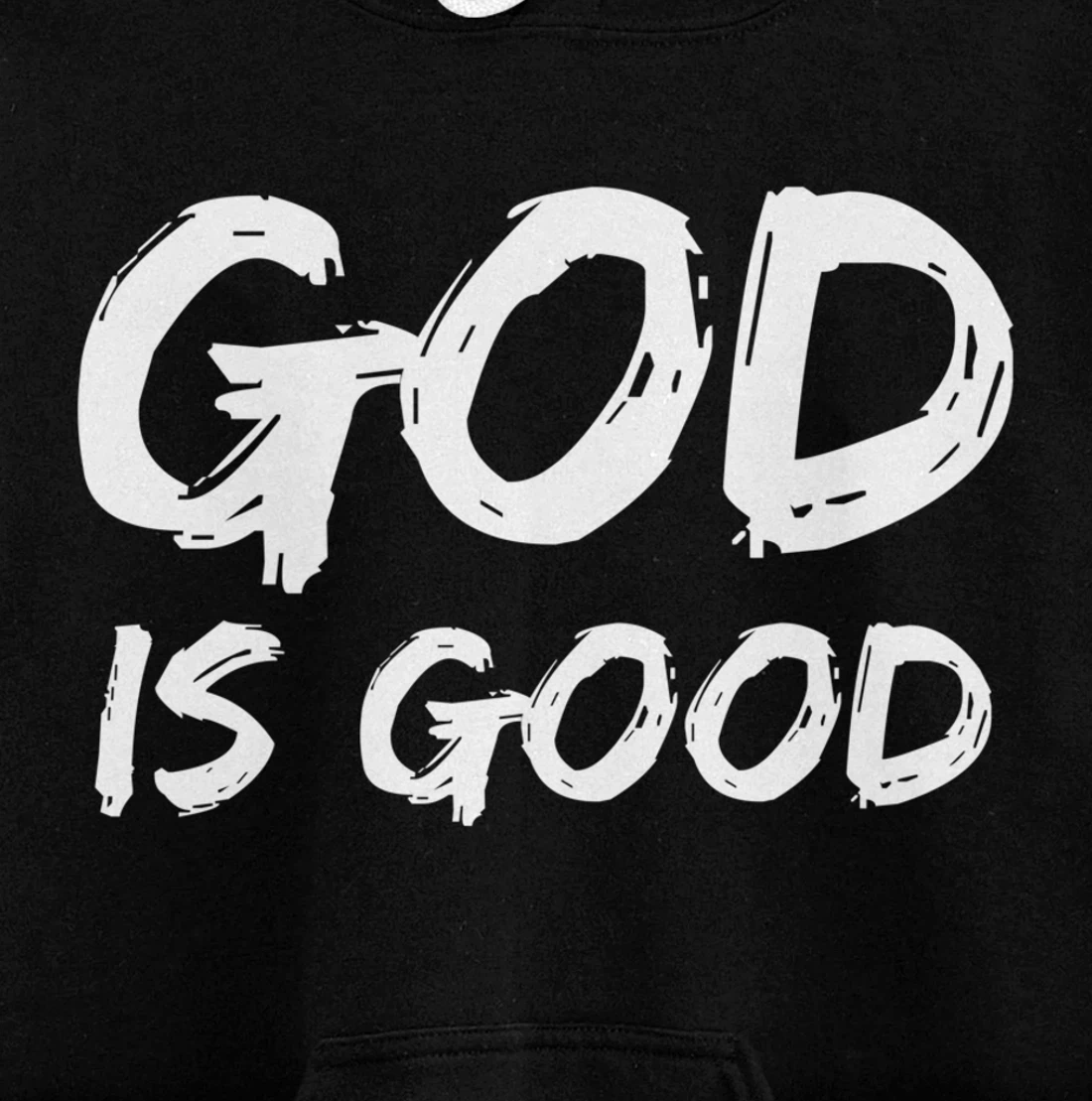 Bold Christian Worship Quote Men's Church Saying God is Good Pullover Hoodie