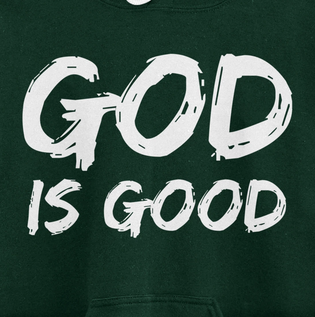 Bold Christian Worship Quote Men's Church Saying God is Good Pullover Hoodie