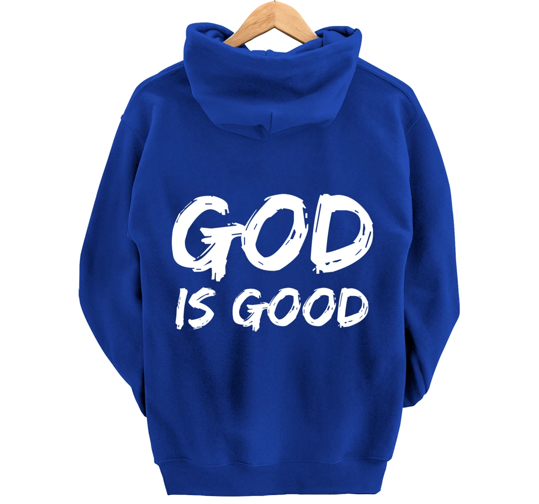 Bold Christian Worship Quote Men's Church Saying God is Good Pullover Hoodie