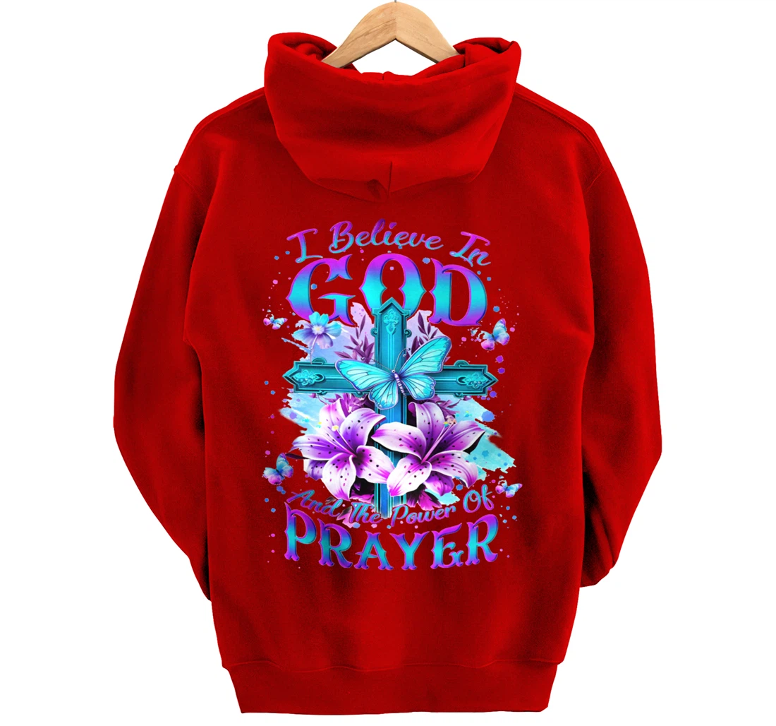 I Believe In God And The Power Of Prayers Pullover Hoodie