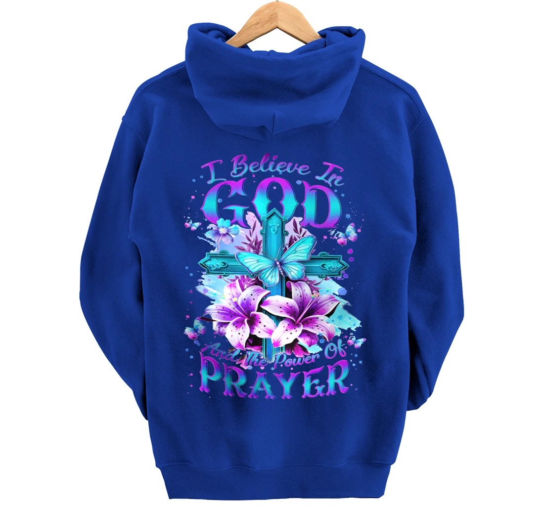 I Believe In God And The Power Of Prayers Pullover Hoodie