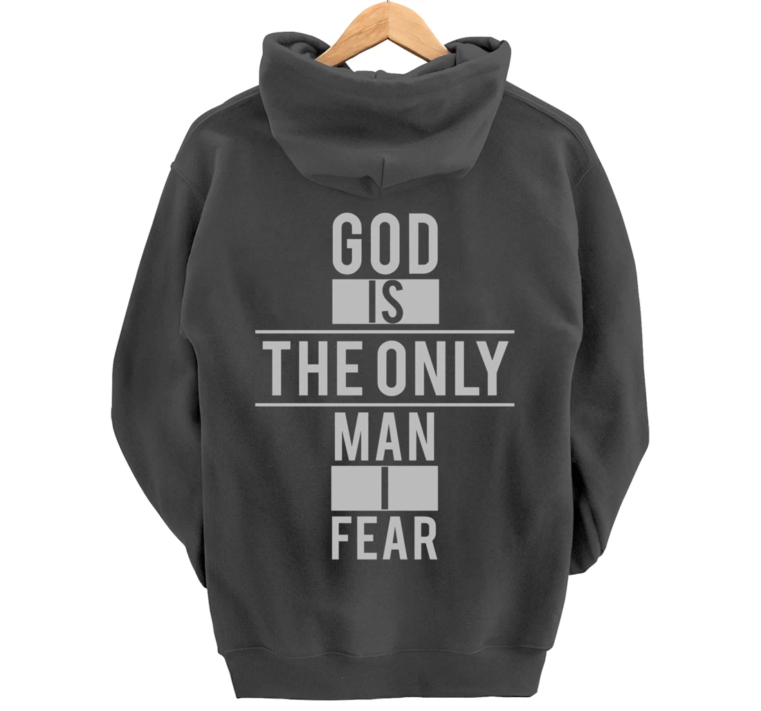 Vintage God is The Only Man I Fear Pullover Hoodie