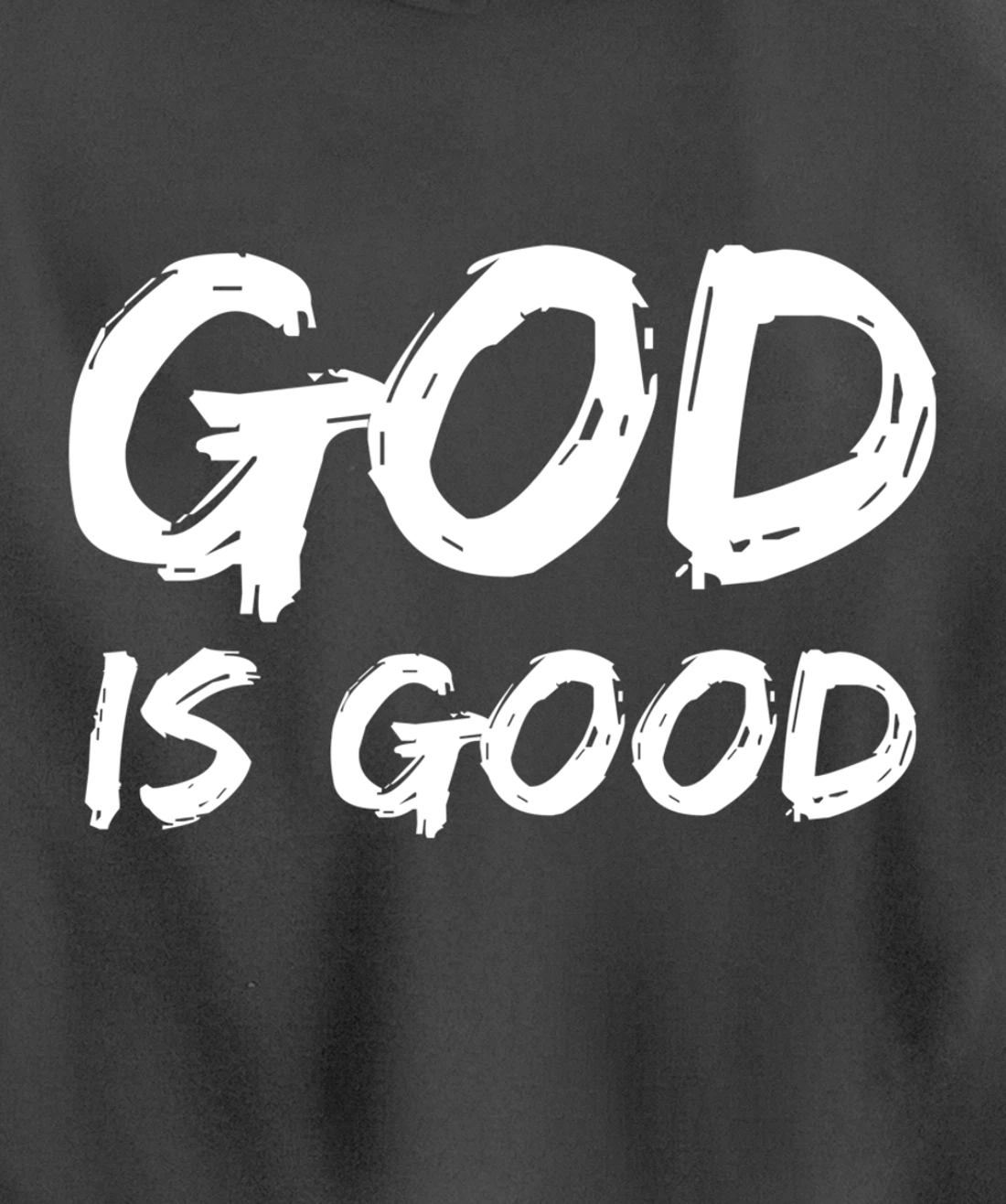 Bold Christian Worship Quote Men's Church Saying God is Good Pullover Hoodie