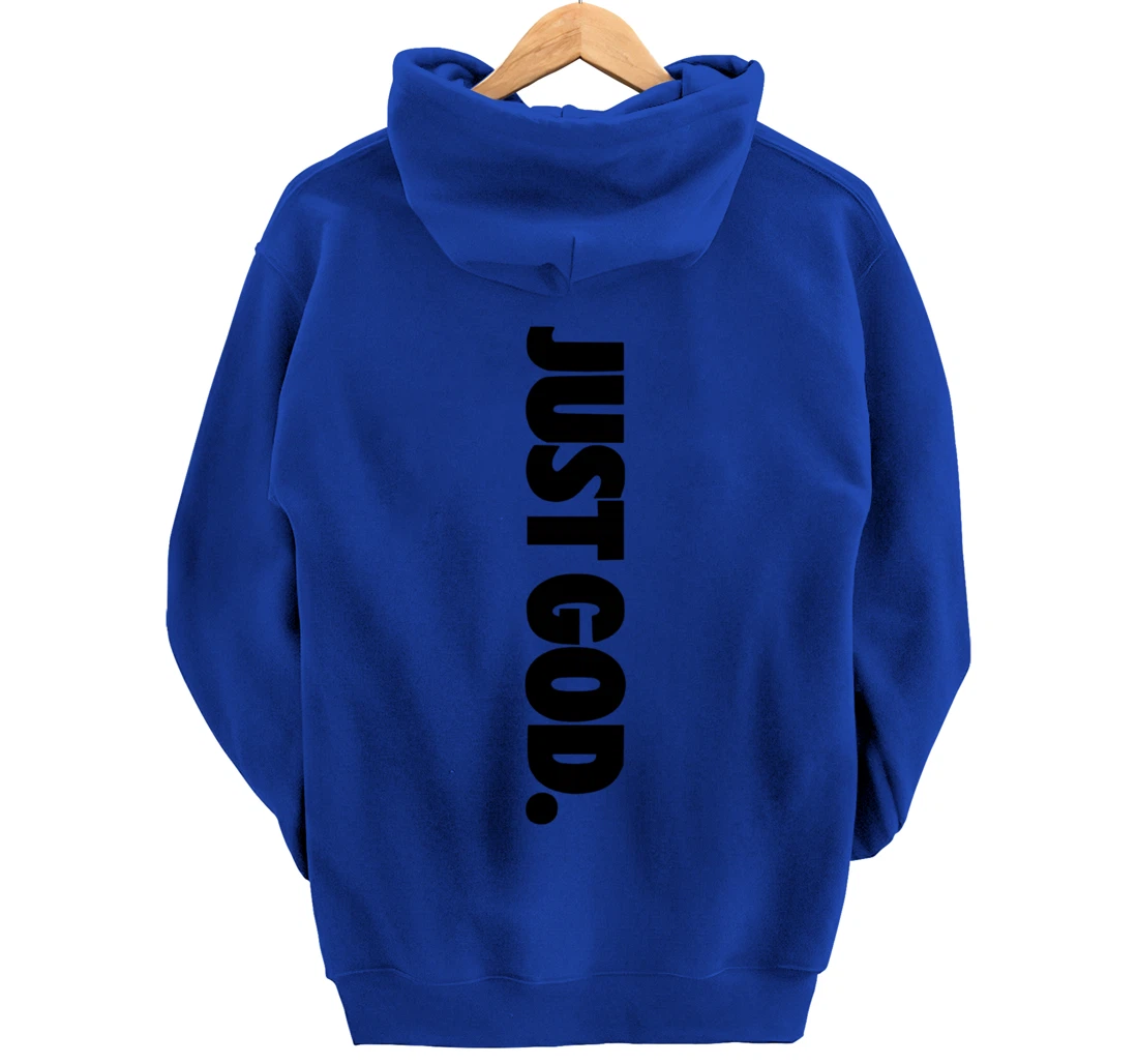 Just God, God Is Dope Pullover Hoodie