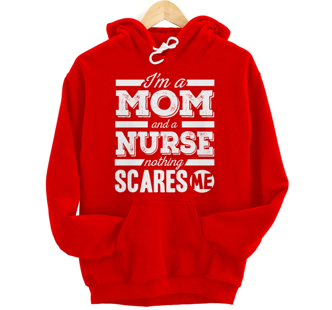 Funny Nursing Lover Mom Graphic for Women and Mothers Nurse Pullover Hoodie