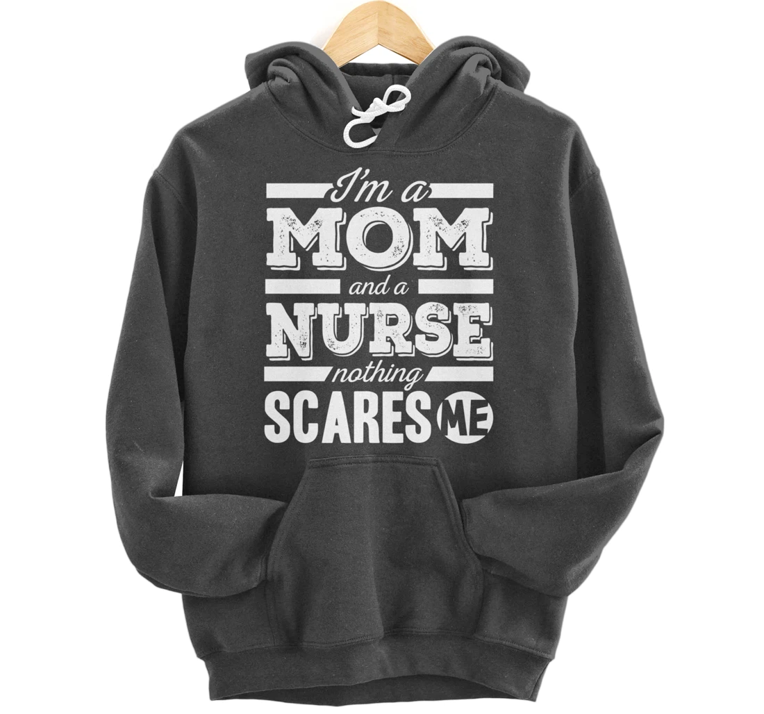 Funny Nursing Lover Mom Graphic for Women and Mothers Nurse Pullover Hoodie