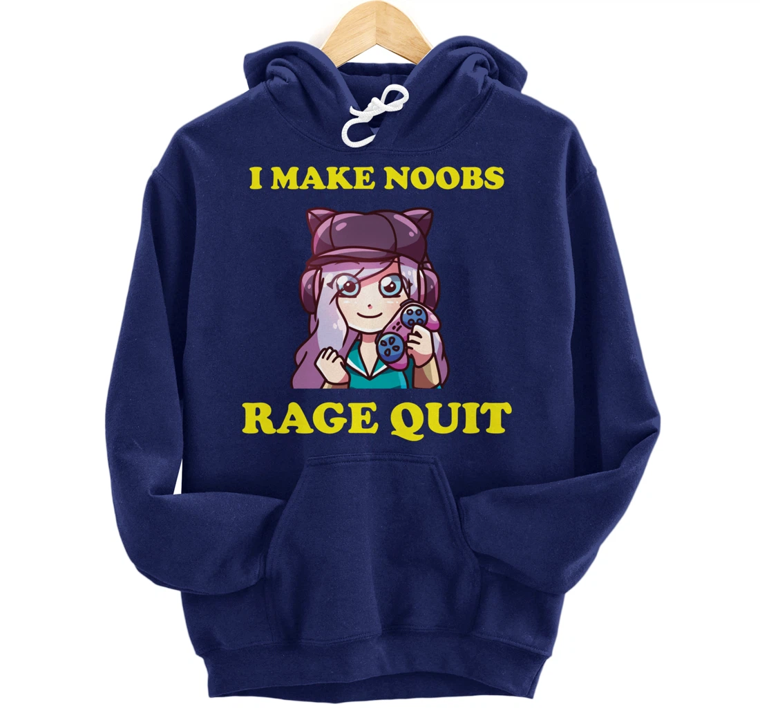 I Make Noobs Rage Quit Funny Boys Anime Girl Gamer Pullover Hoodie