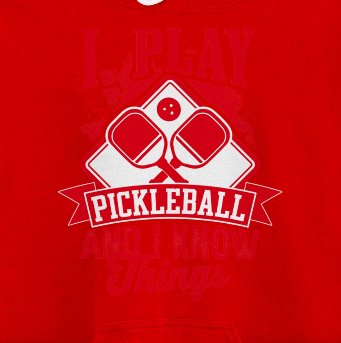 I Play Pickleball & I Know Things Funny Paddleball Dinking Pullover Hoodie