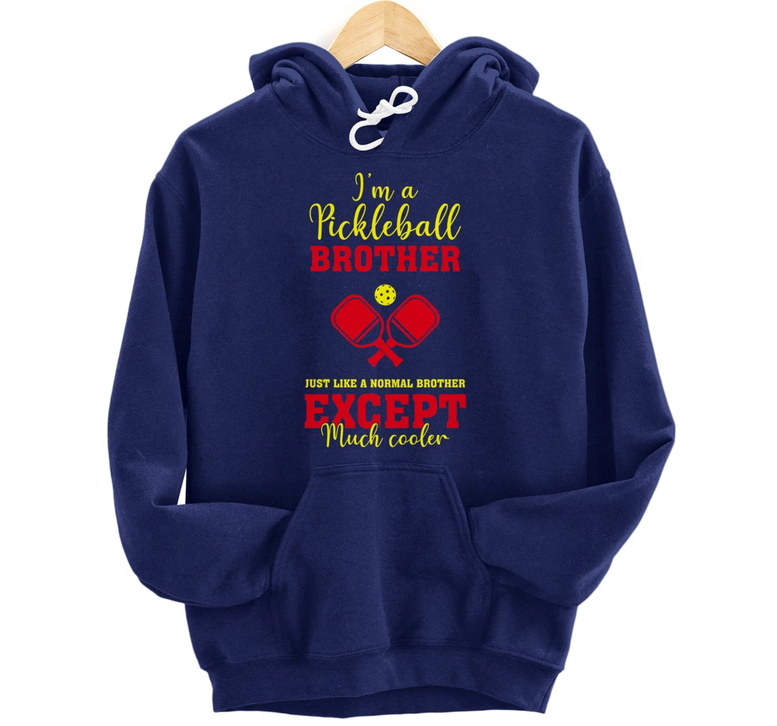 Pickleball Brother Funny Paddleball Lover Family Matching Pullover Hoodie