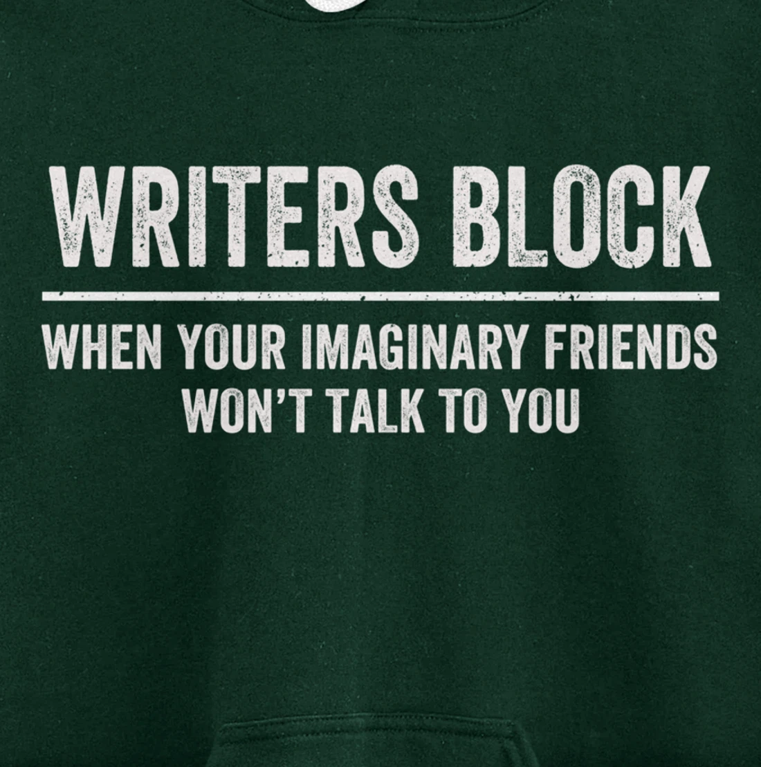 Writers Block Funny Imaginary Friends Author Writer Pullover Hoodie