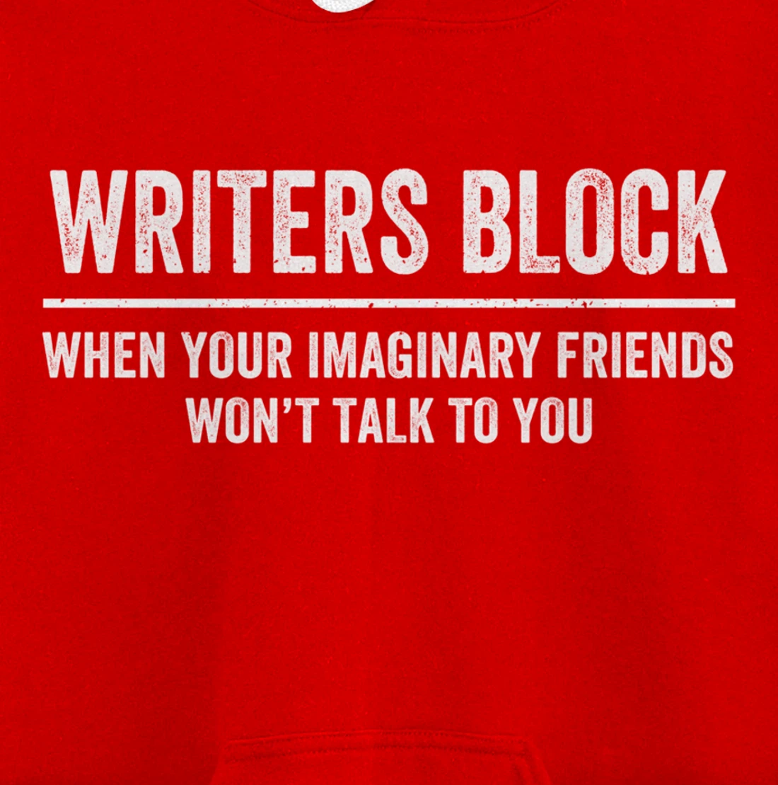 Writers Block Funny Imaginary Friends Author Writer Pullover Hoodie