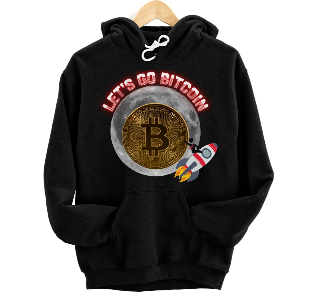 Lets Go Bitcoin BTC Rocket to the Moon Meme Crypto Gift 2021 Pullover Hoodie