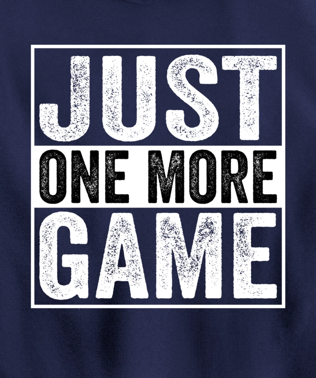 Just One More Game Funny Humorous Video Games Men Boys Teens Pullover Hoodie