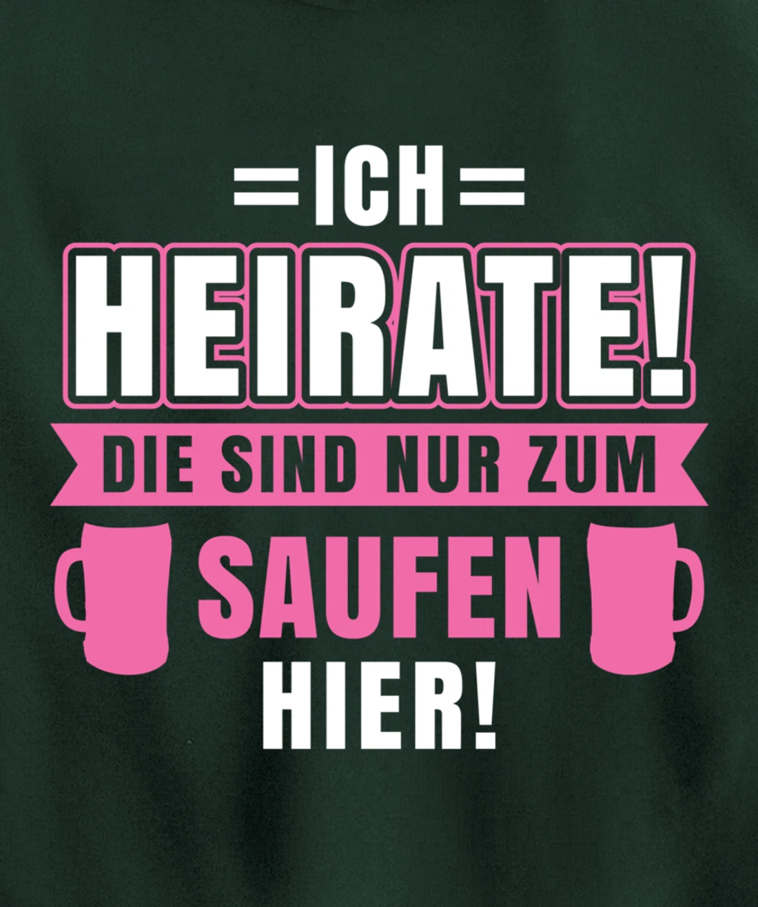 I marry, they are only here to drink | Bachelor party Pullover Hoodie