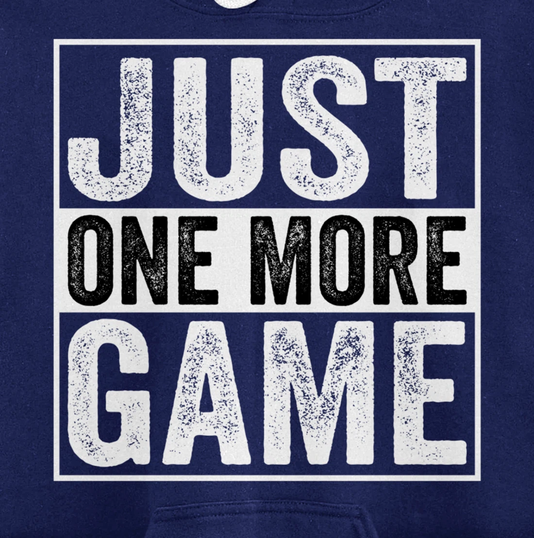 Just One More Game Funny Humorous Video Games Men Boys Teens Pullover Hoodie