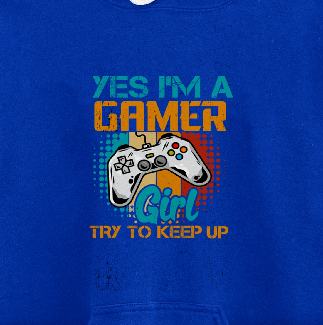Yes I'm A Girl Try To Keep Up Gamer Gaming Women Girl Child Pullover Hoodie