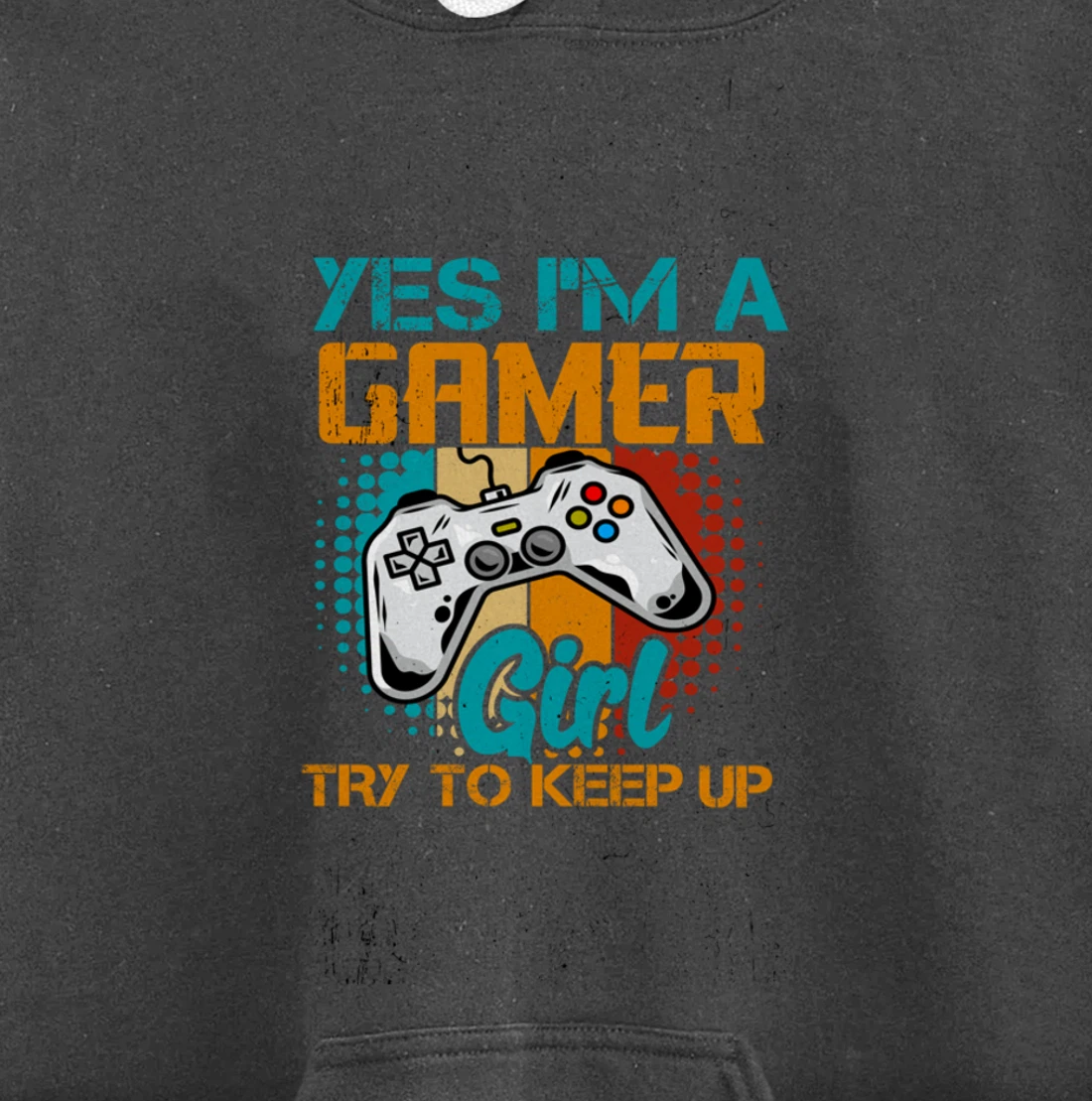 Yes I'm A Girl Try To Keep Up Gamer Gaming Women Girl Child Pullover Hoodie