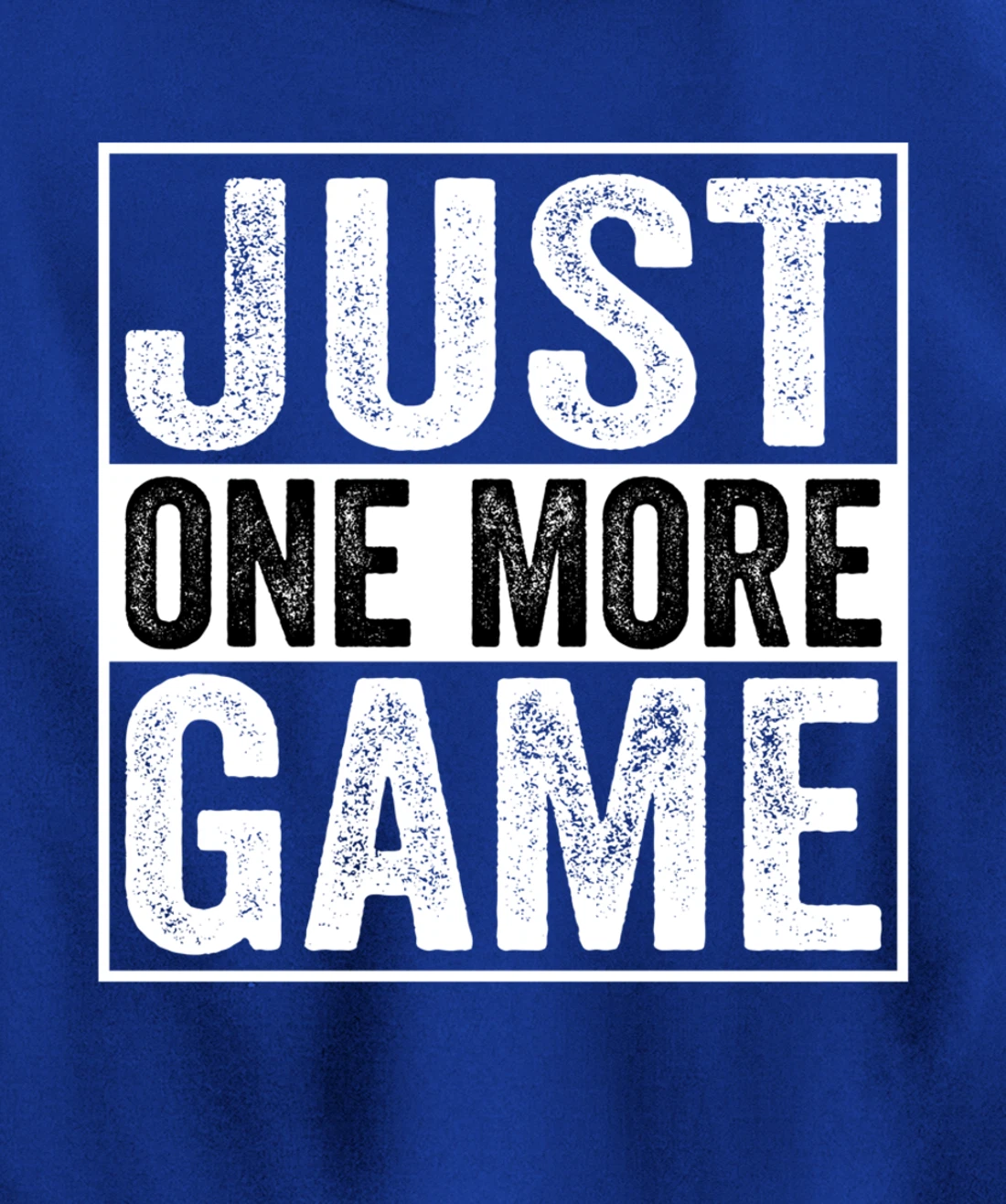 Just One More Game Funny Humorous Video Games Men Boys Teens Pullover Hoodie