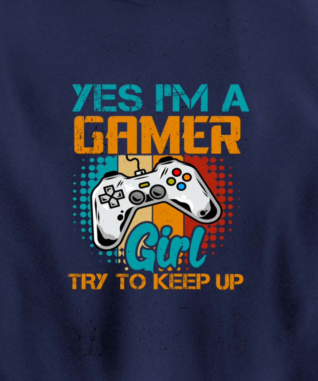 Yes I'm A Girl Try To Keep Up Gamer Gaming Women Girl Child Pullover Hoodie