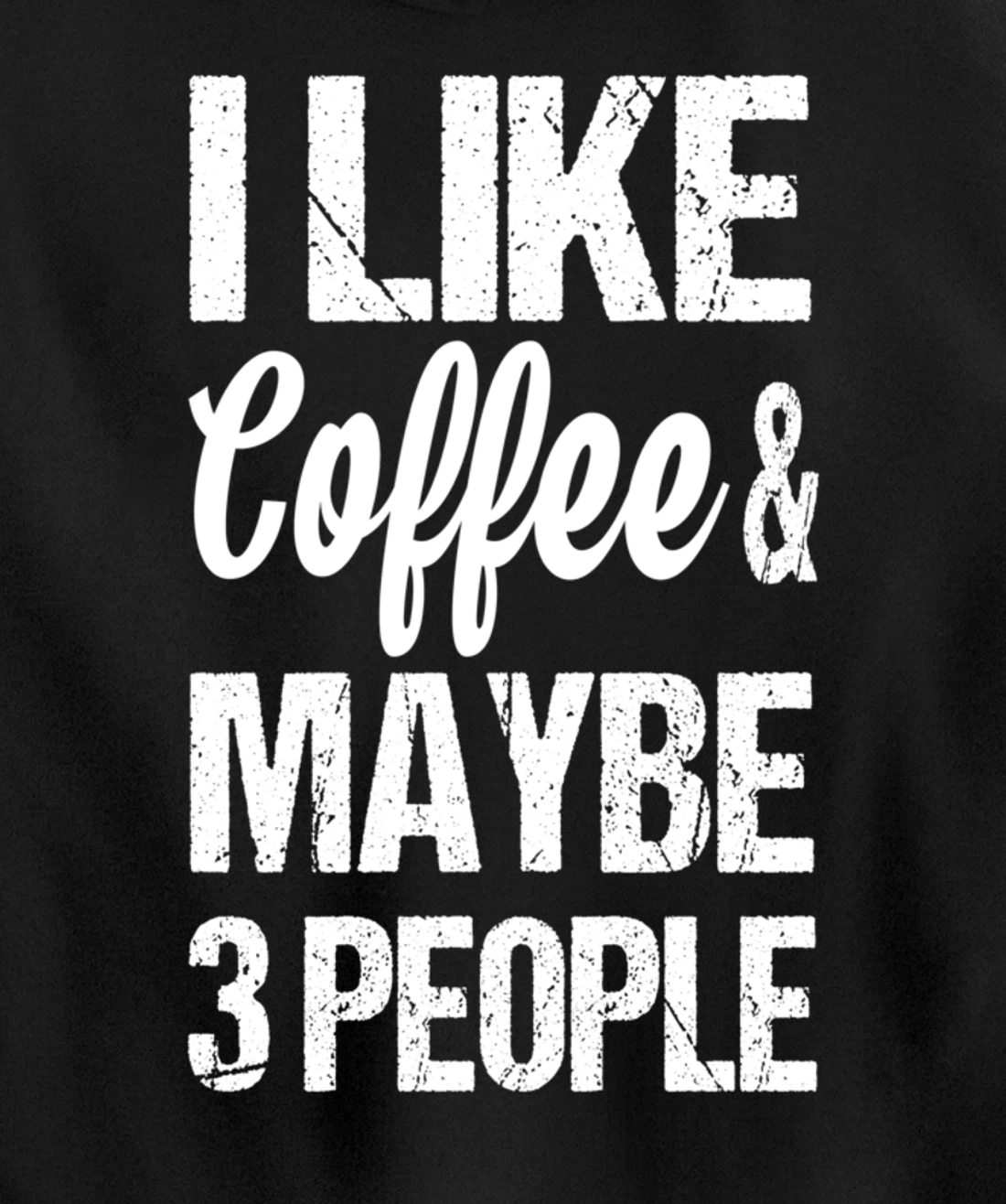 Women's I Like Coffee And Maybe 3 People Funny Caffeine Pullover Hoodie