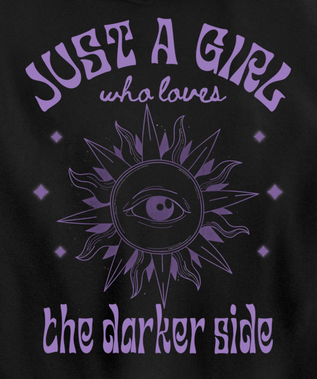 Just a Girl Who Loves The Darker Side, Goth, Wicca, Occult Pullover Hoodie