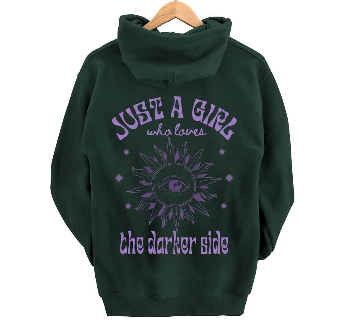Just a Girl Who Loves The Darker Side, Goth, Wicca, Occult Pullover Hoodie