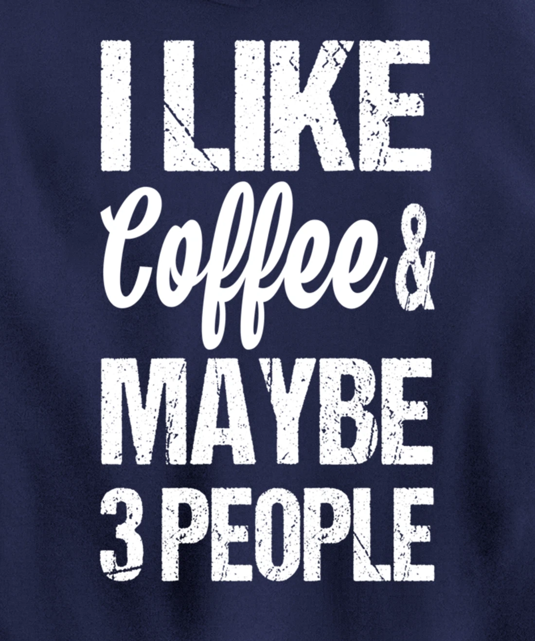 Women's I Like Coffee And Maybe 3 People Funny Caffeine Pullover Hoodie