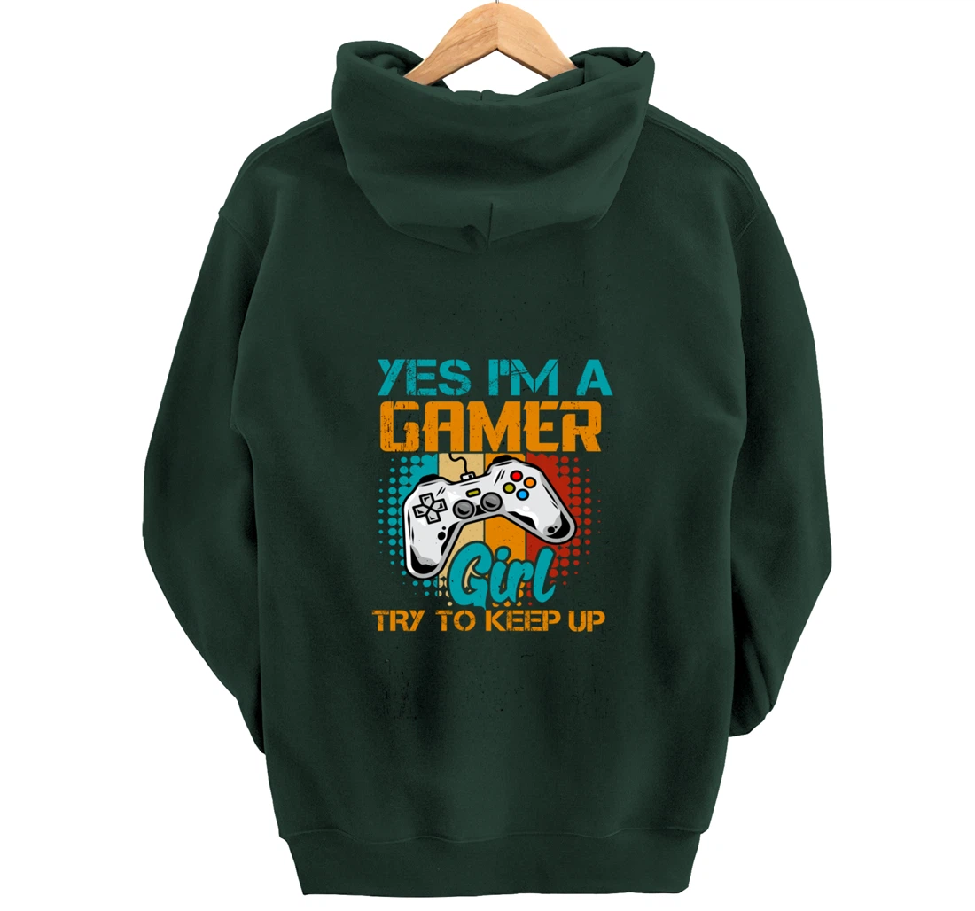 Yes I'm A Girl Try To Keep Up Gamer Gaming Women Girl Child Pullover Hoodie