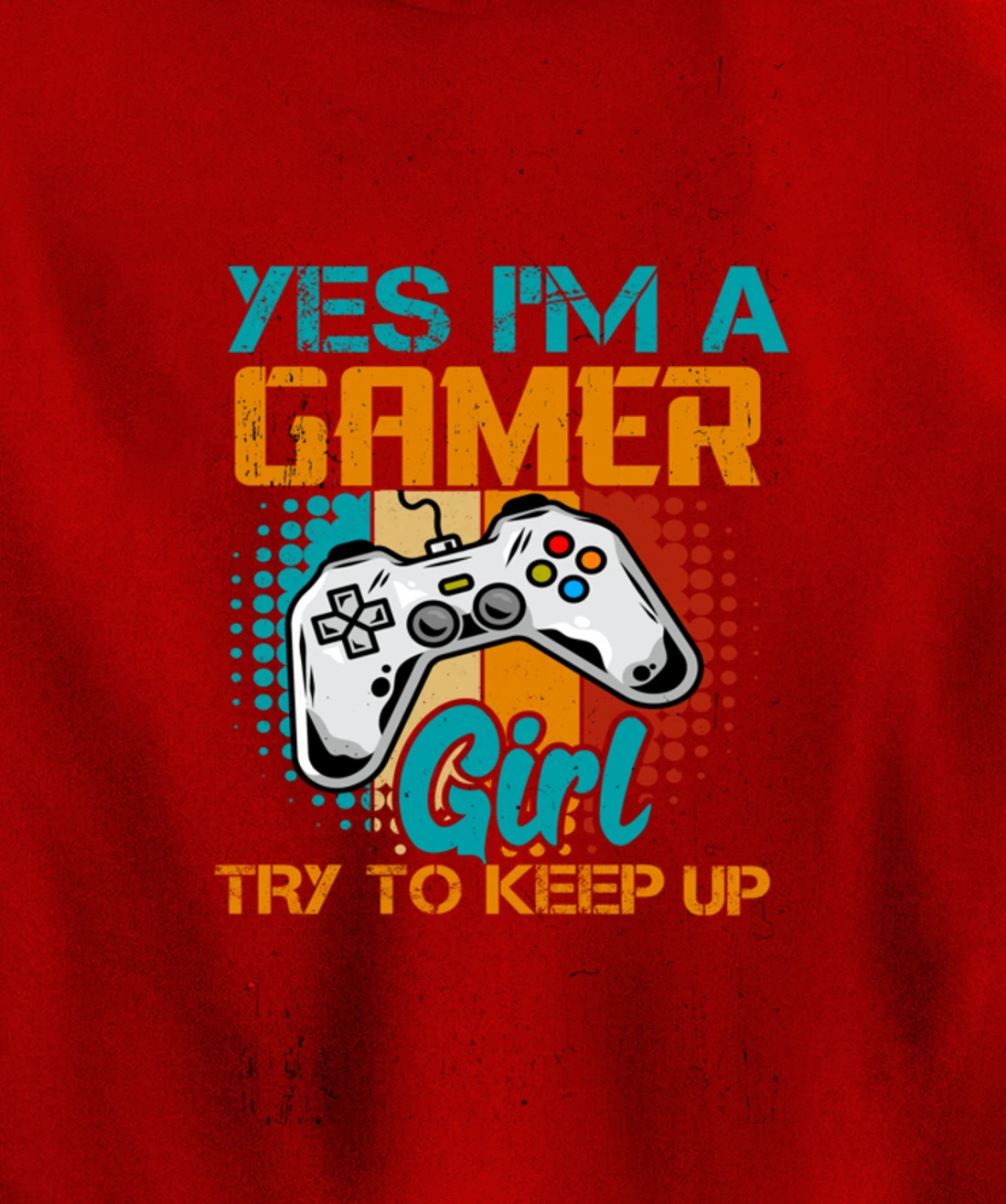 Yes I'm A Girl Try To Keep Up Gamer Gaming Women Girl Child Pullover Hoodie