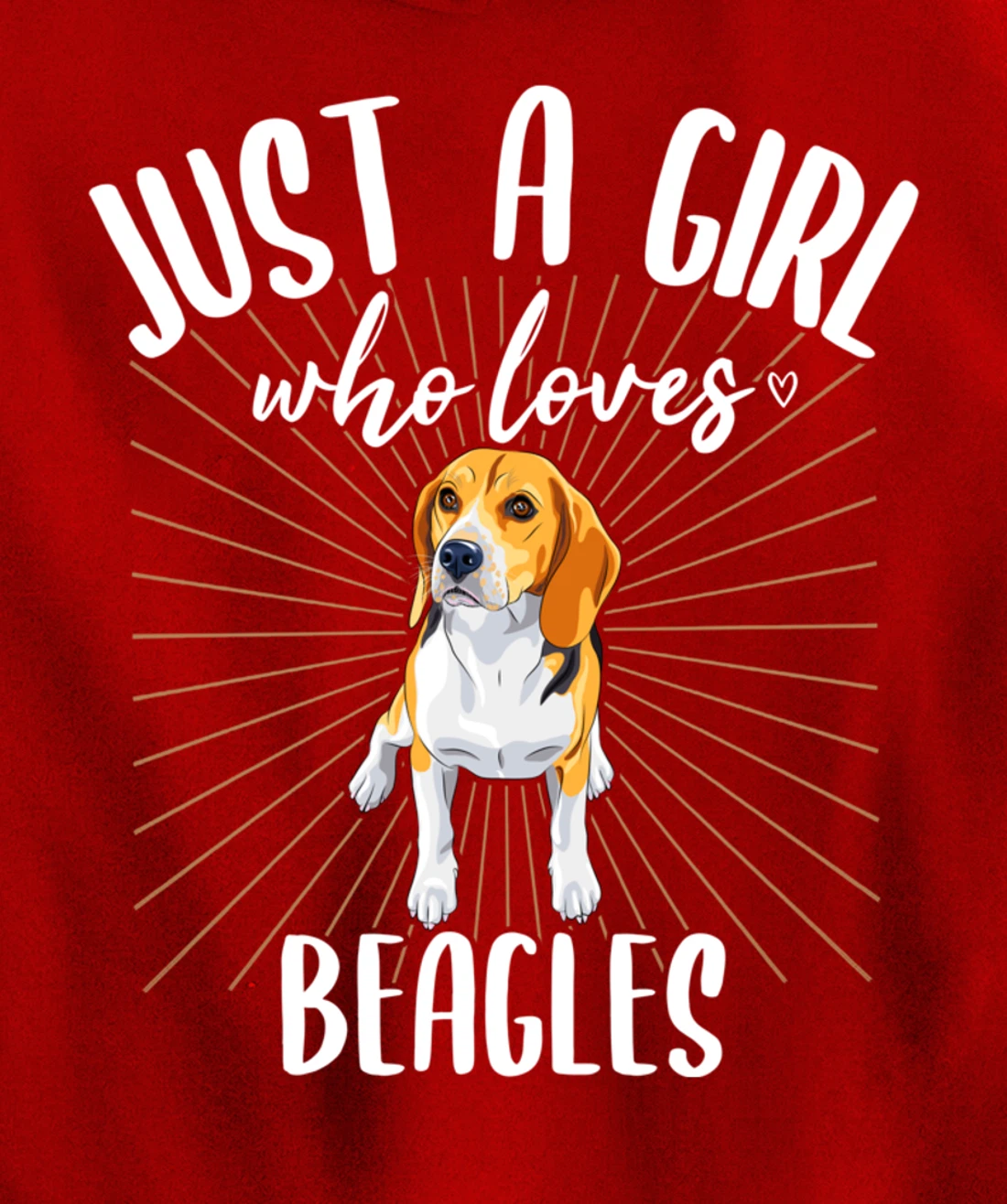 Just a Girl Who Loves Beagles - Cute Beagle Dog Pullover Hoodie