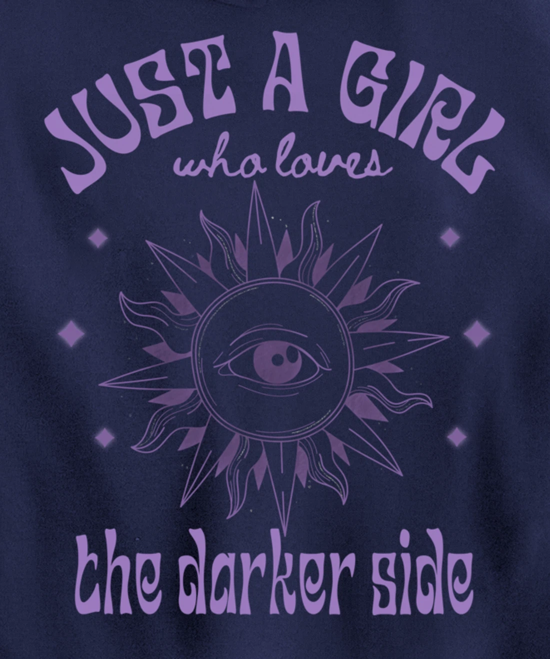 Just a Girl Who Loves The Darker Side, Goth, Wicca, Occult Pullover Hoodie