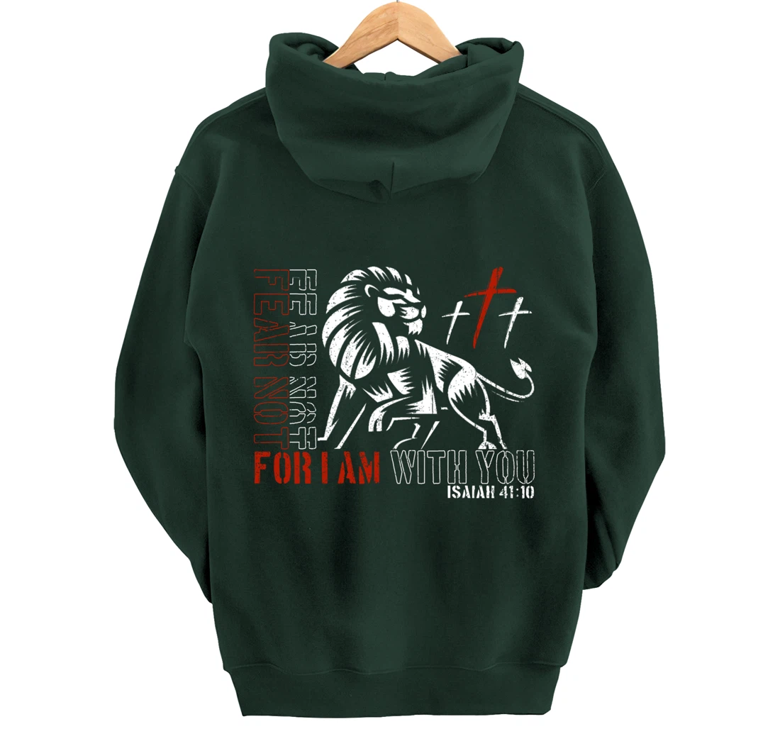 Jesus Christ, Fear not - Isaiah 41:10 - christian Pullover Hoodie